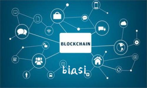 biasi